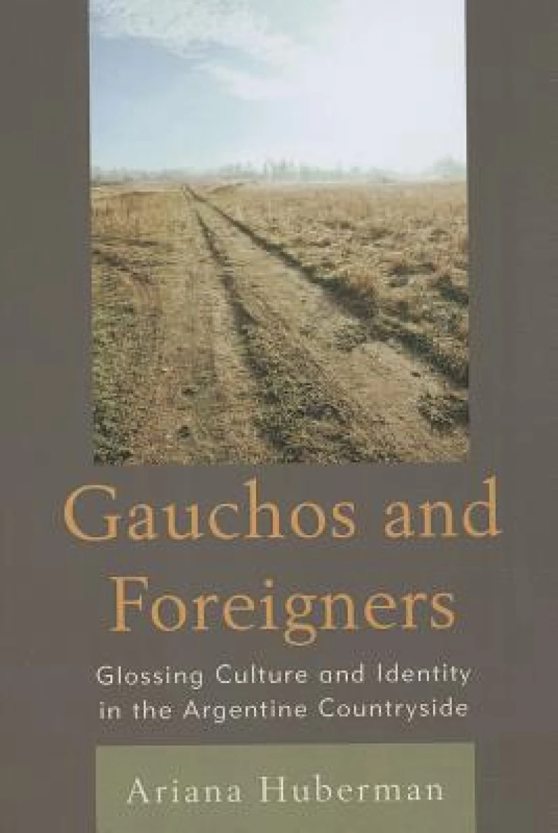 Gauchos and Foreigners