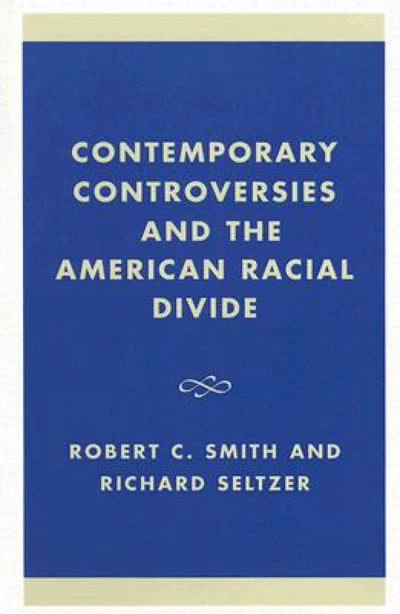 Contemporary Controversies and the American Racial Divide