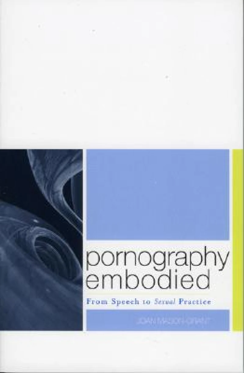 Pornography Embodied