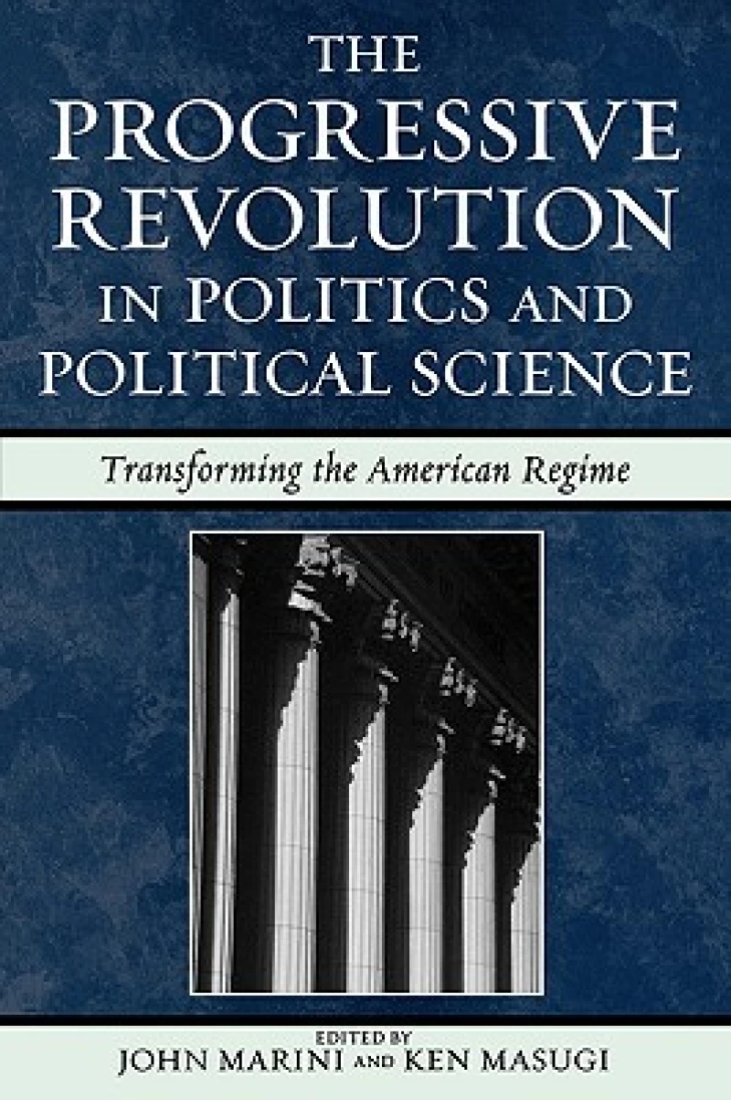 The Progressive Revolution in Politics and Political Science