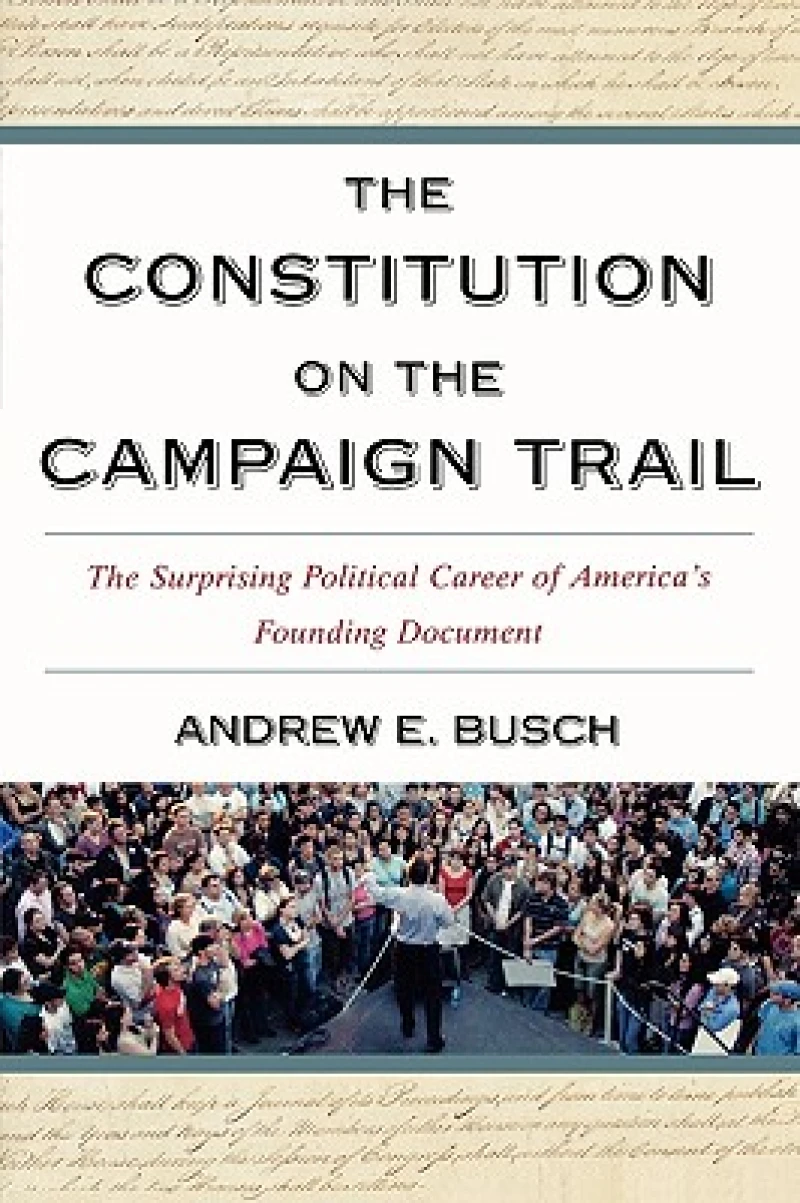 The Constitution on the Campaign Trail