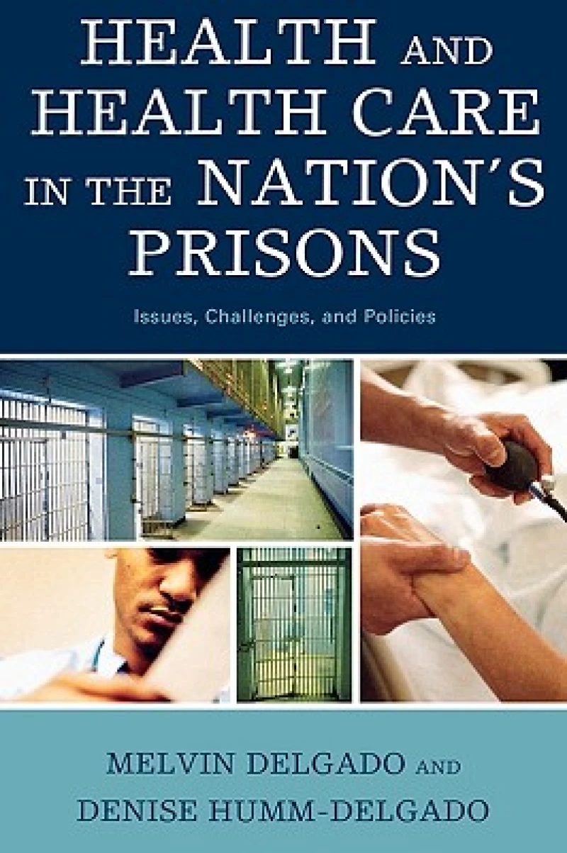 Health and Health Care in the Nation's Prisons