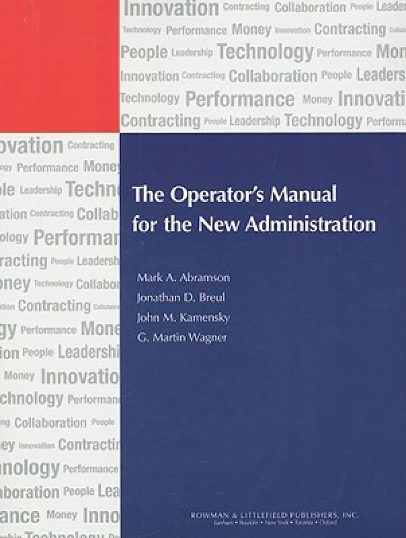 The Operator's Manual for the New Administration