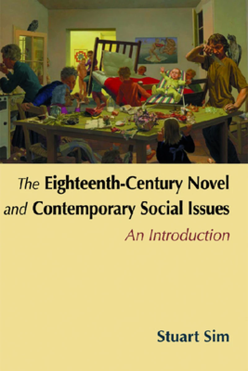 The Eighteenth-Century Novel and Contemporary Social Issues