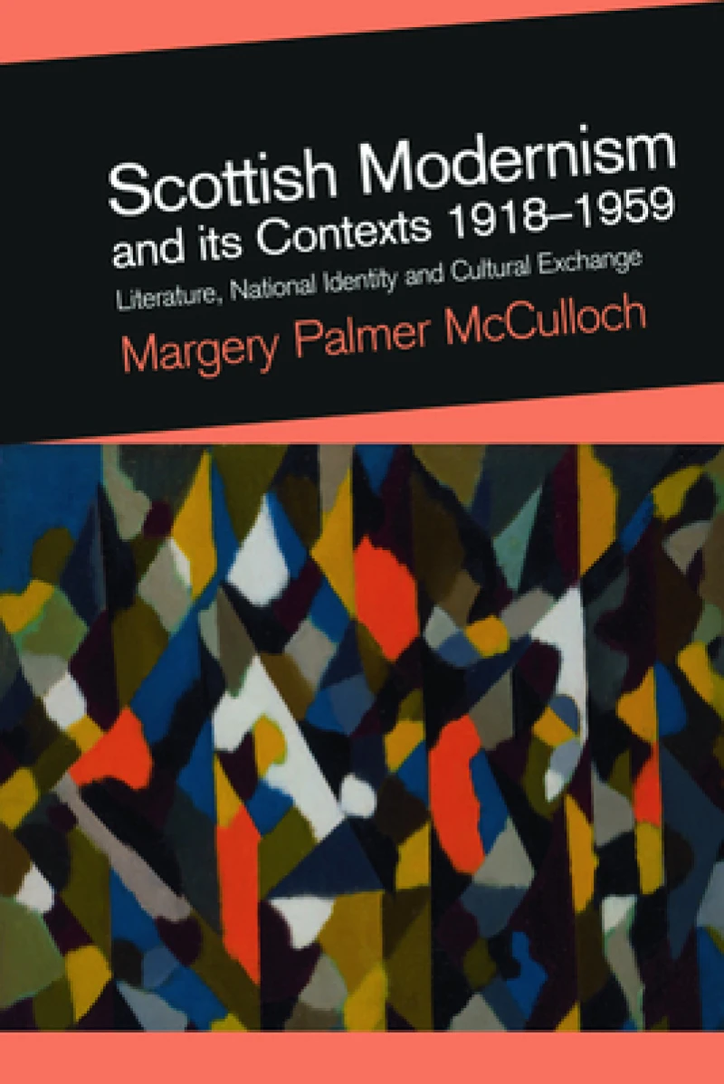 Scottish Modernism and its Contexts 1918-1959