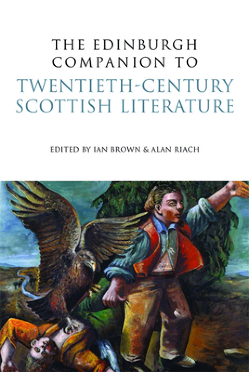 The Edinburgh Companion to Twentieth-Century Scottish Literature