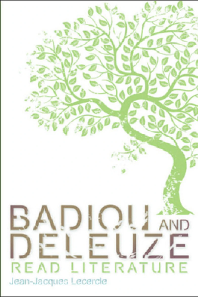 Badiou and Deleuze Read Literature