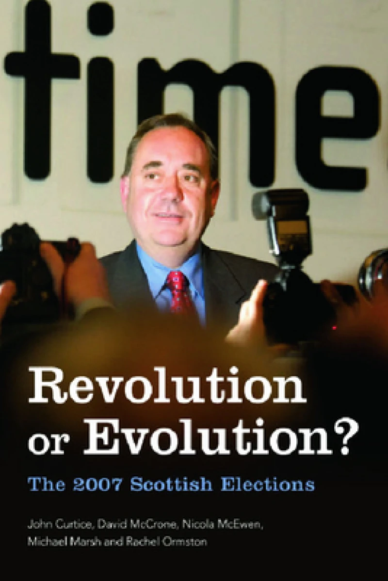 Revolution or Evolution? The 2007 Scottish Elections