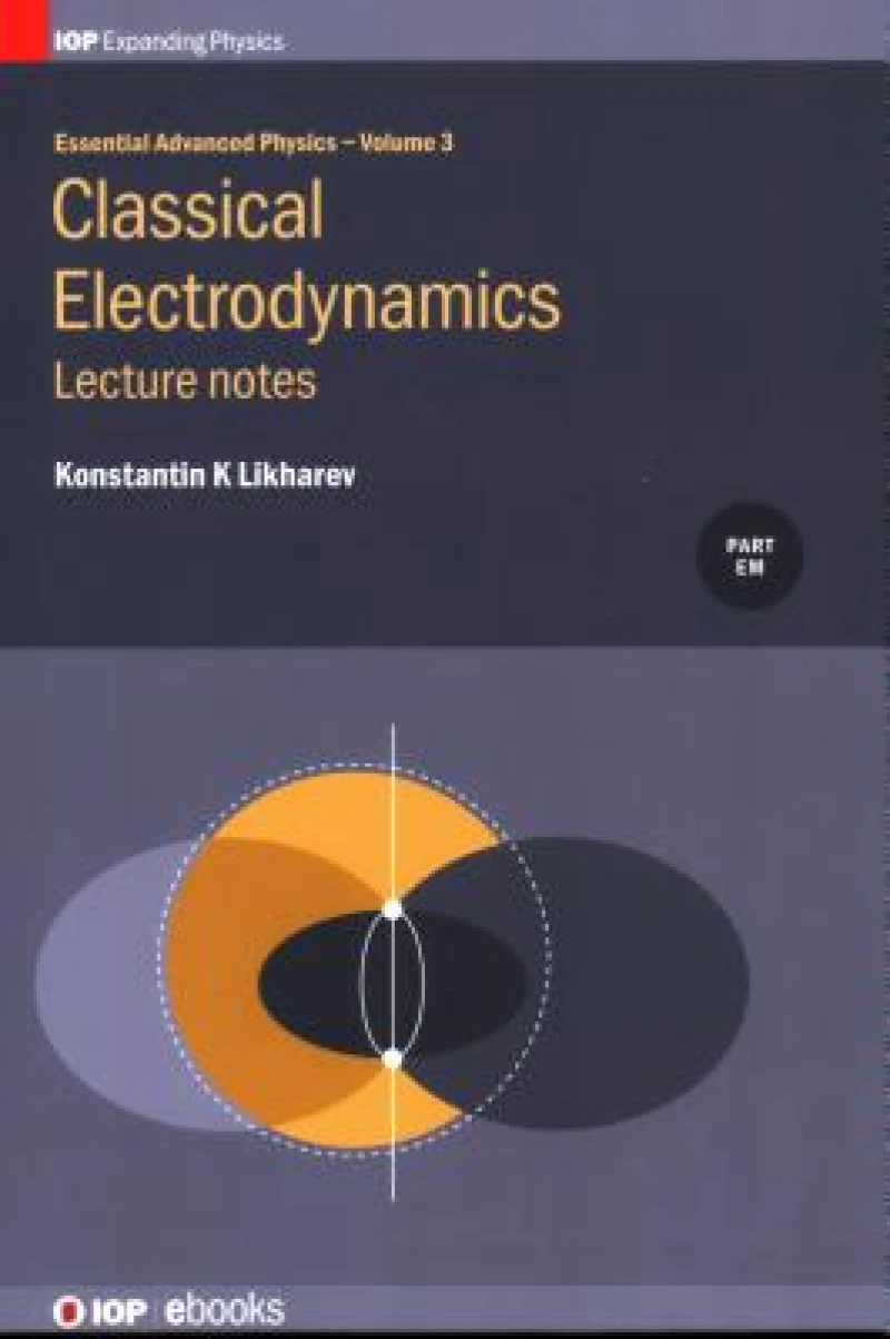 Classical Electrodynamics: Lecture notes