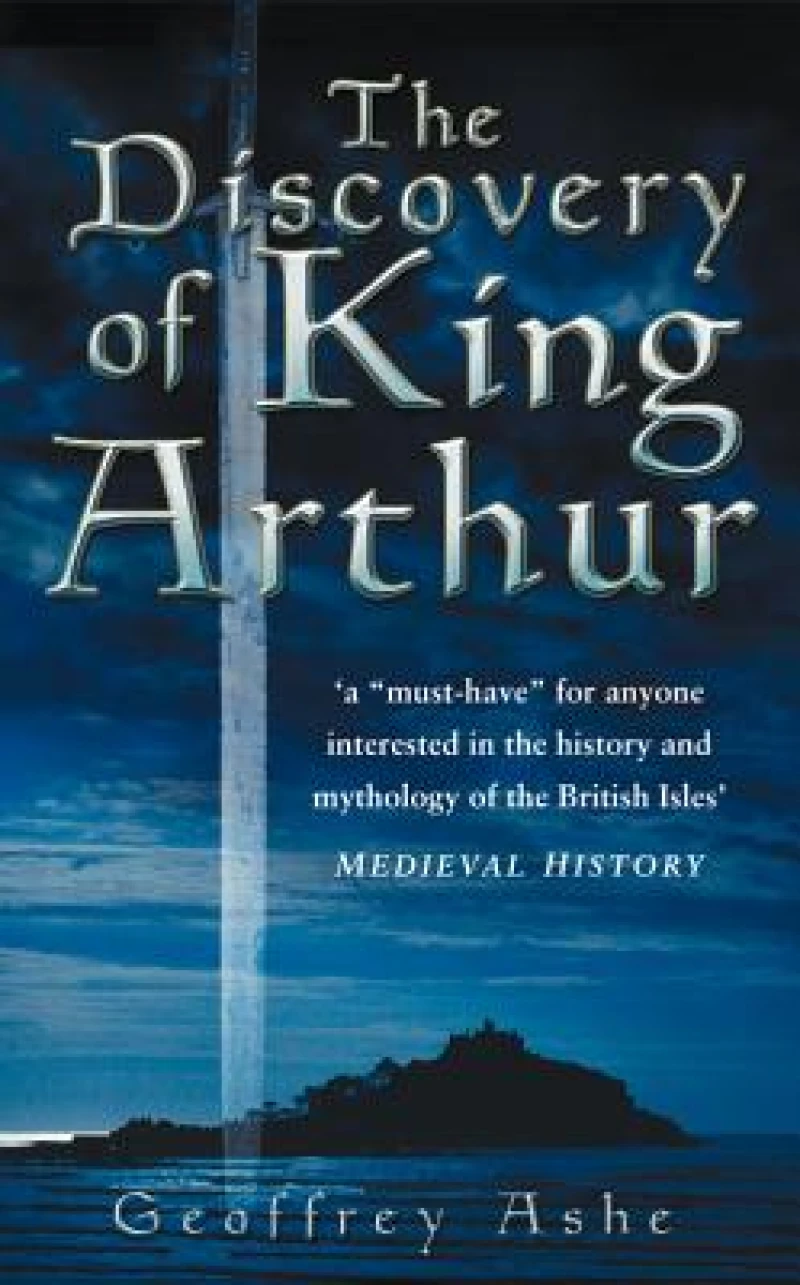 The Discovery of King Arthur