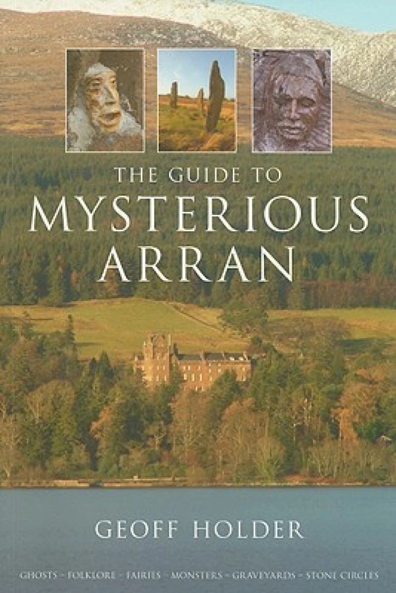 The Guide to Mysterious Arran