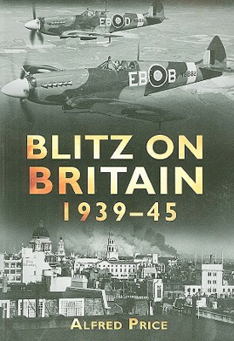 Blitz on Britain 1939-45