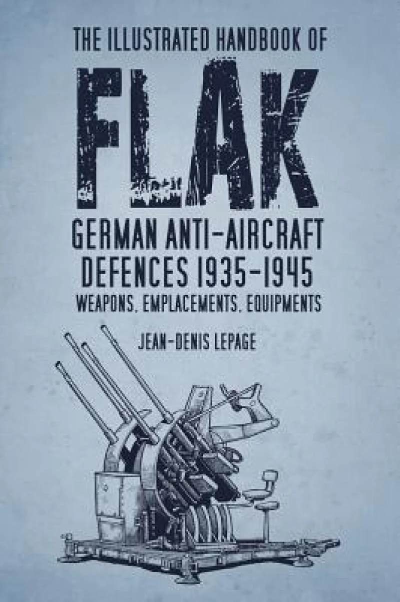 The Illustrated Handbook of Flak