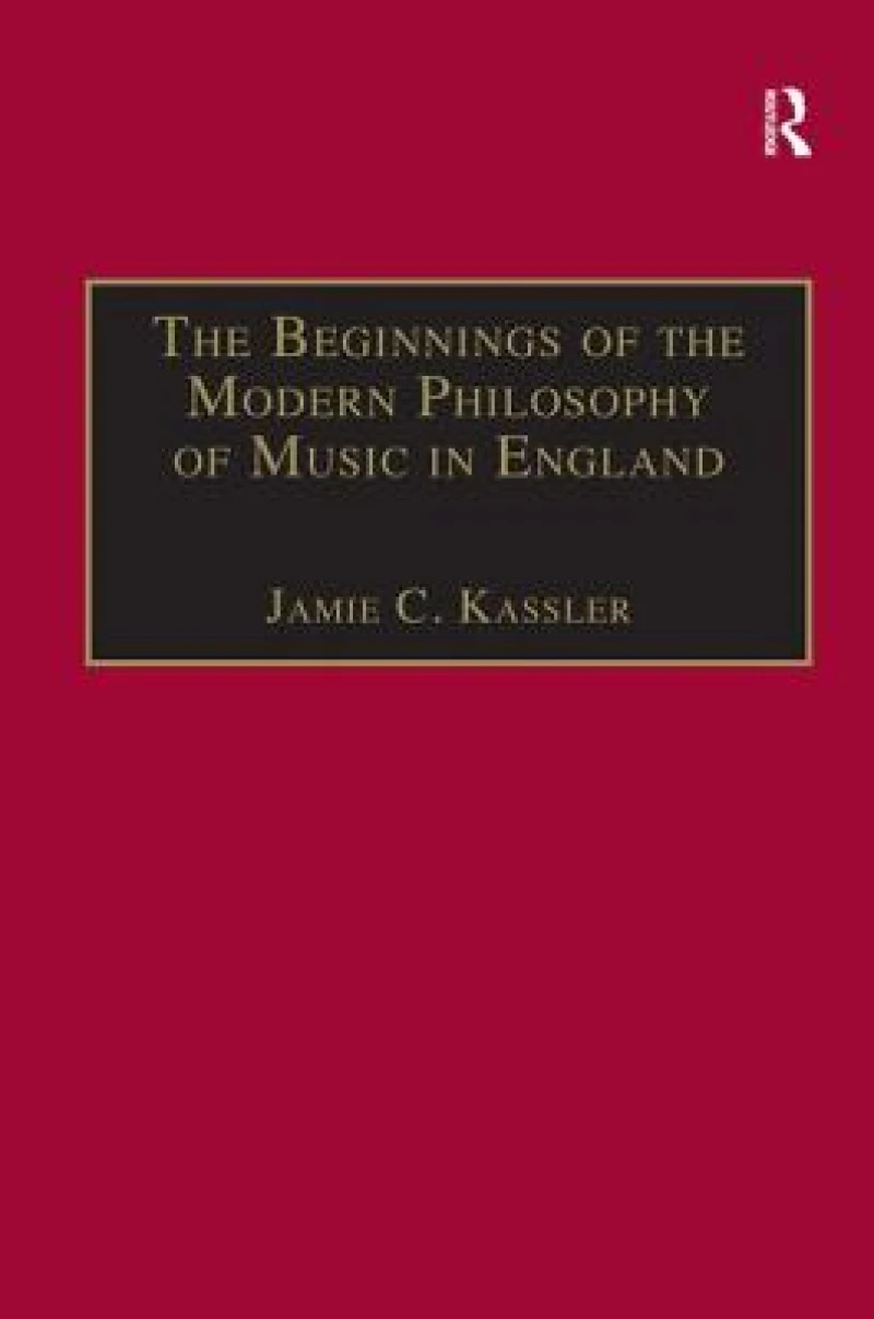 The Beginnings of the Modern Philosophy of Music in England