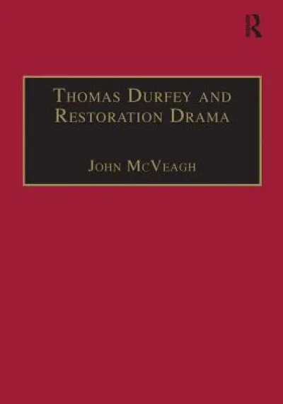 Thomas Durfey and Restoration Drama