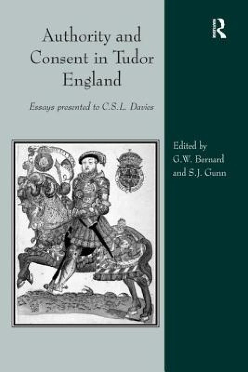 Authority and Consent in Tudor England