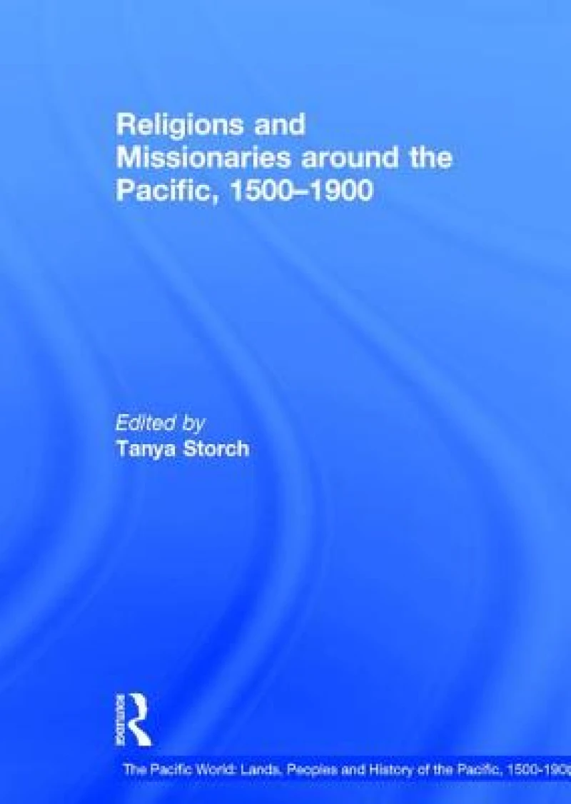 Religions and Missionaries around the Pacific, 1500–1900