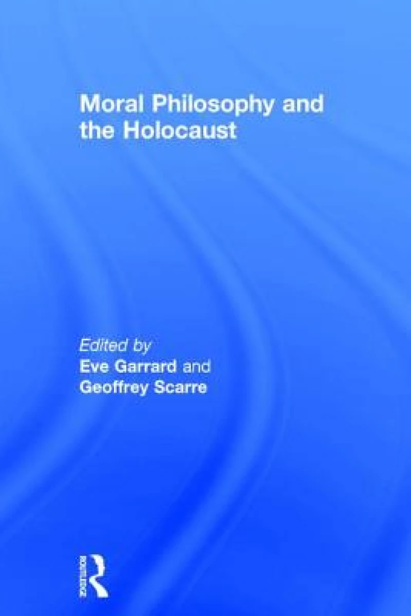 Moral Philosophy and the Holocaust