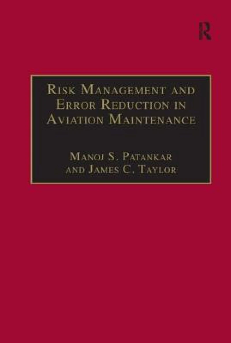 Risk Management and Error Reduction in Aviation Maintenance