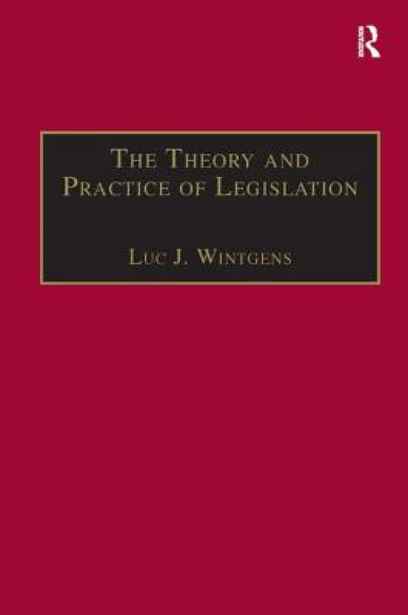 The Theory and Practice of Legislation