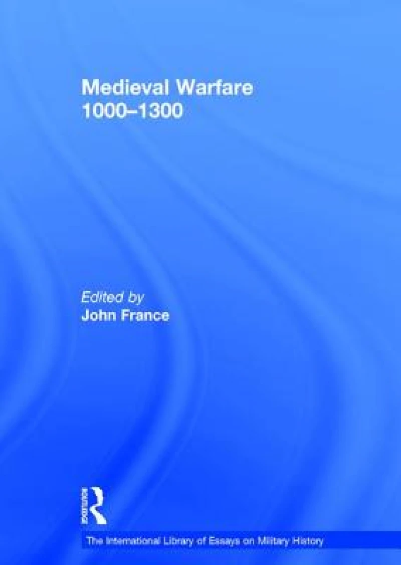 Medieval Warfare 1000–1300