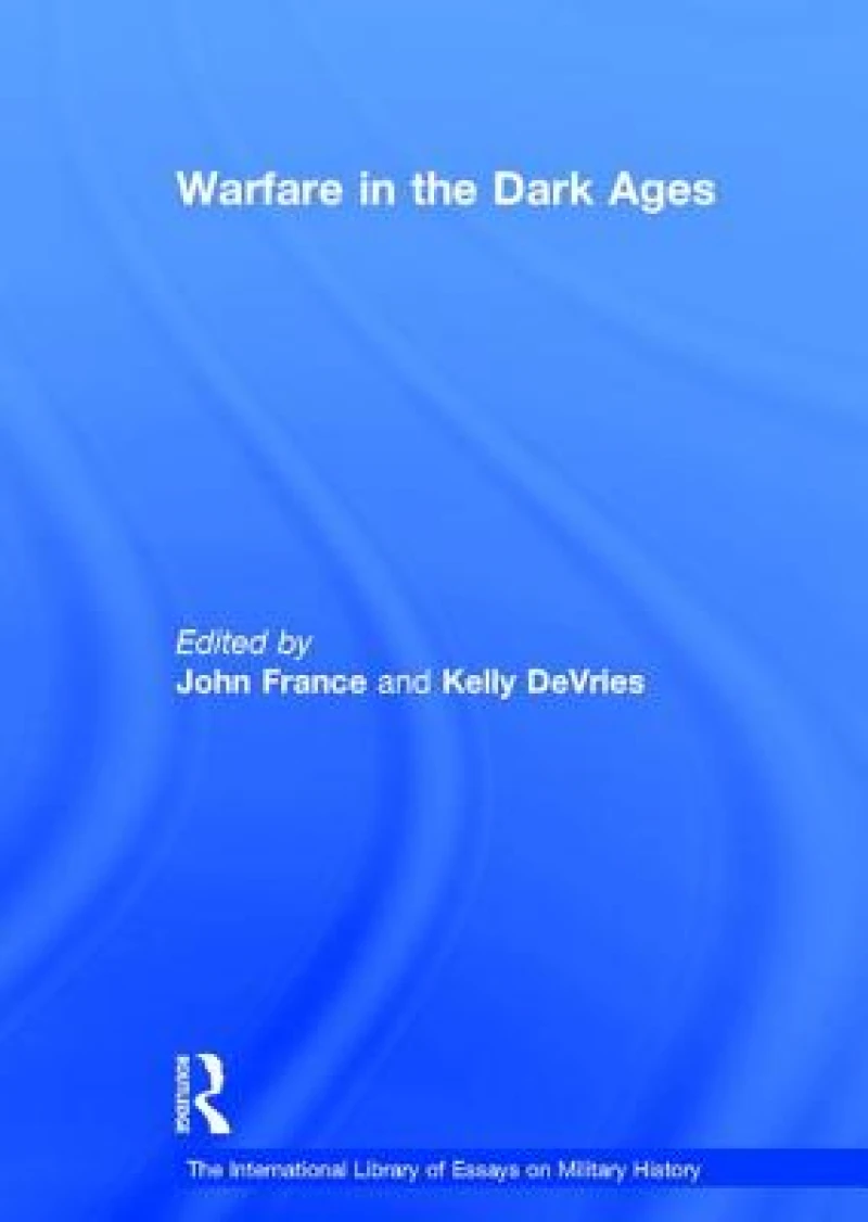 Warfare in the Dark Ages