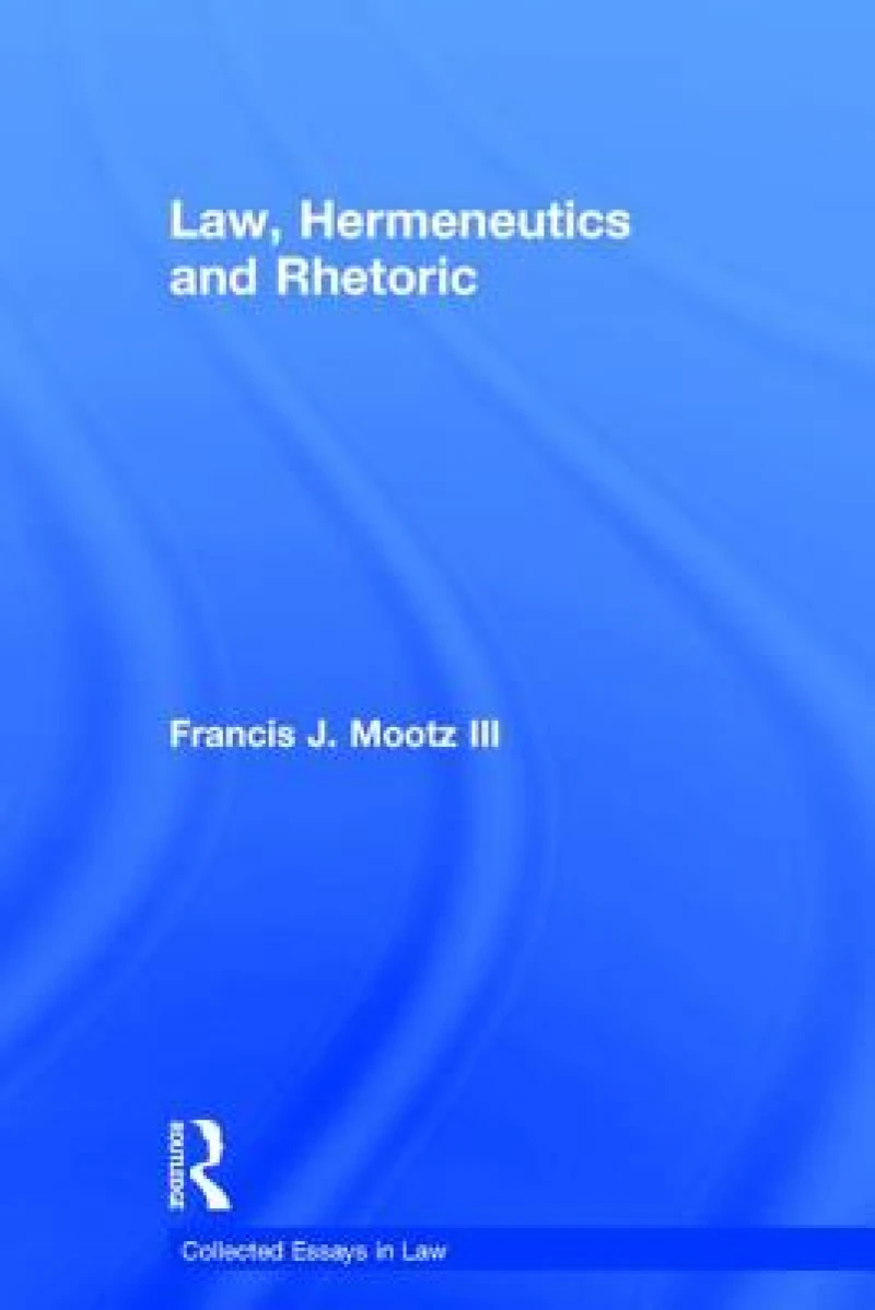 Law, Hermeneutics and Rhetoric