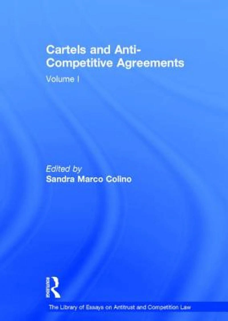 Cartels and Anti-Competitive Agreements