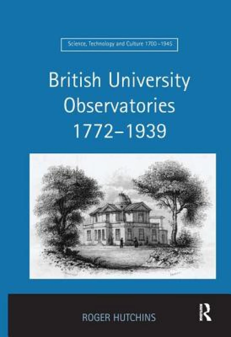 British University Observatories 1772–1939
