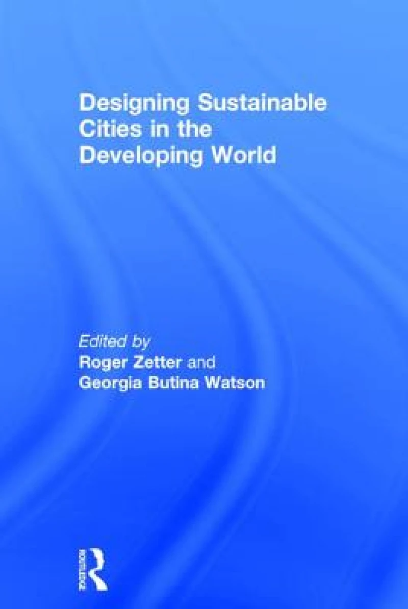 Designing Sustainable Cities in the Developing World