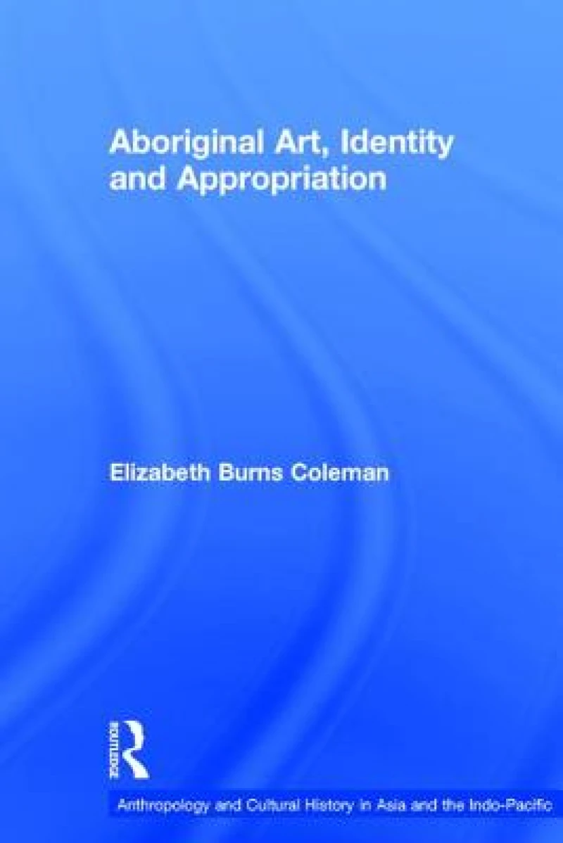 Aboriginal Art, Identity and Appropriation