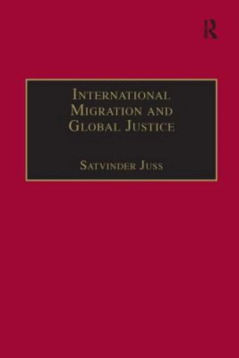 International Migration and Global Justice