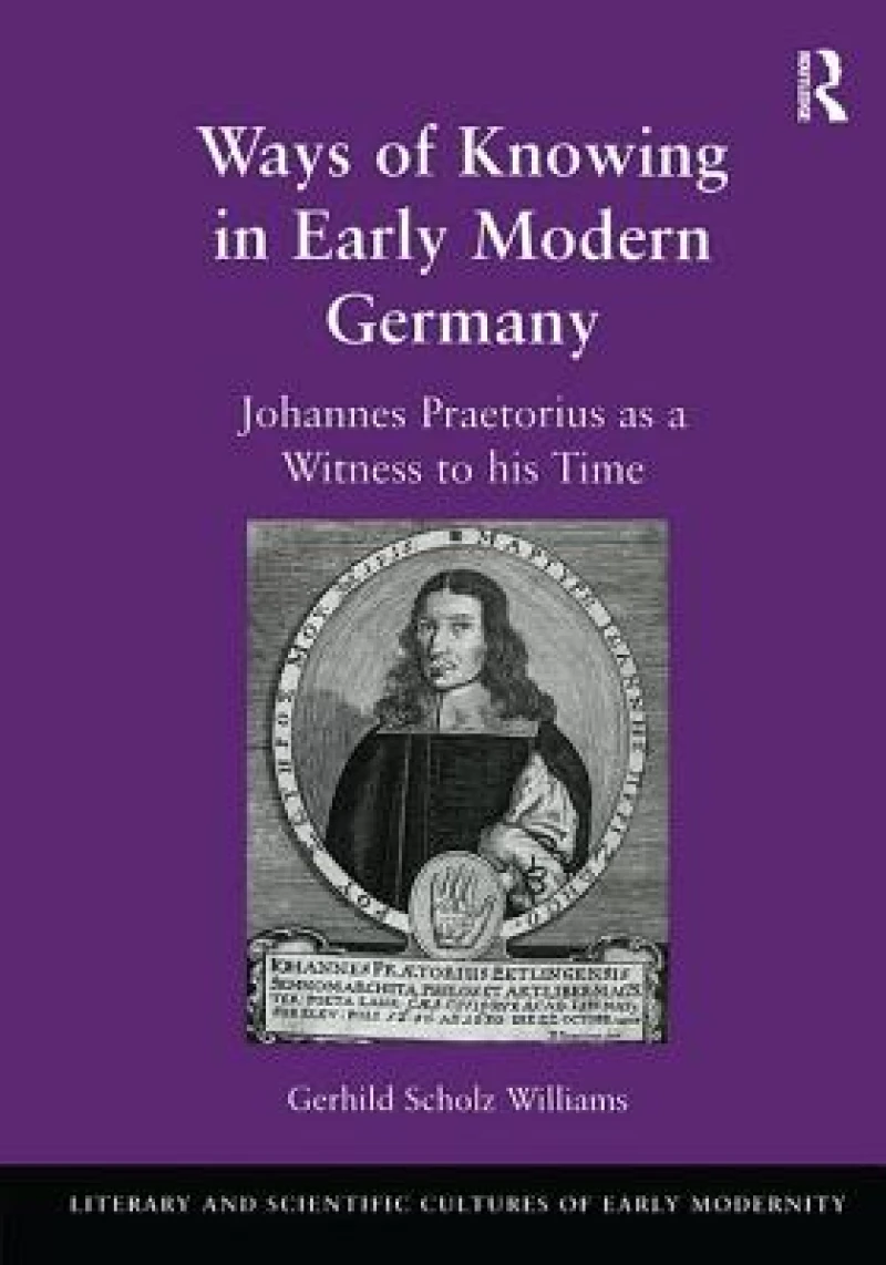 Ways of Knowing in Early Modern Germany