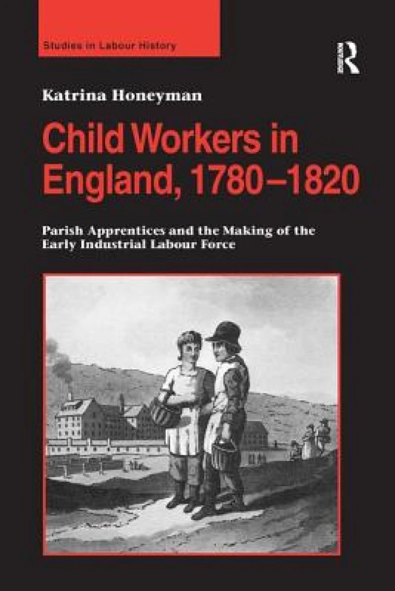 Child Workers in England, 1780–1820