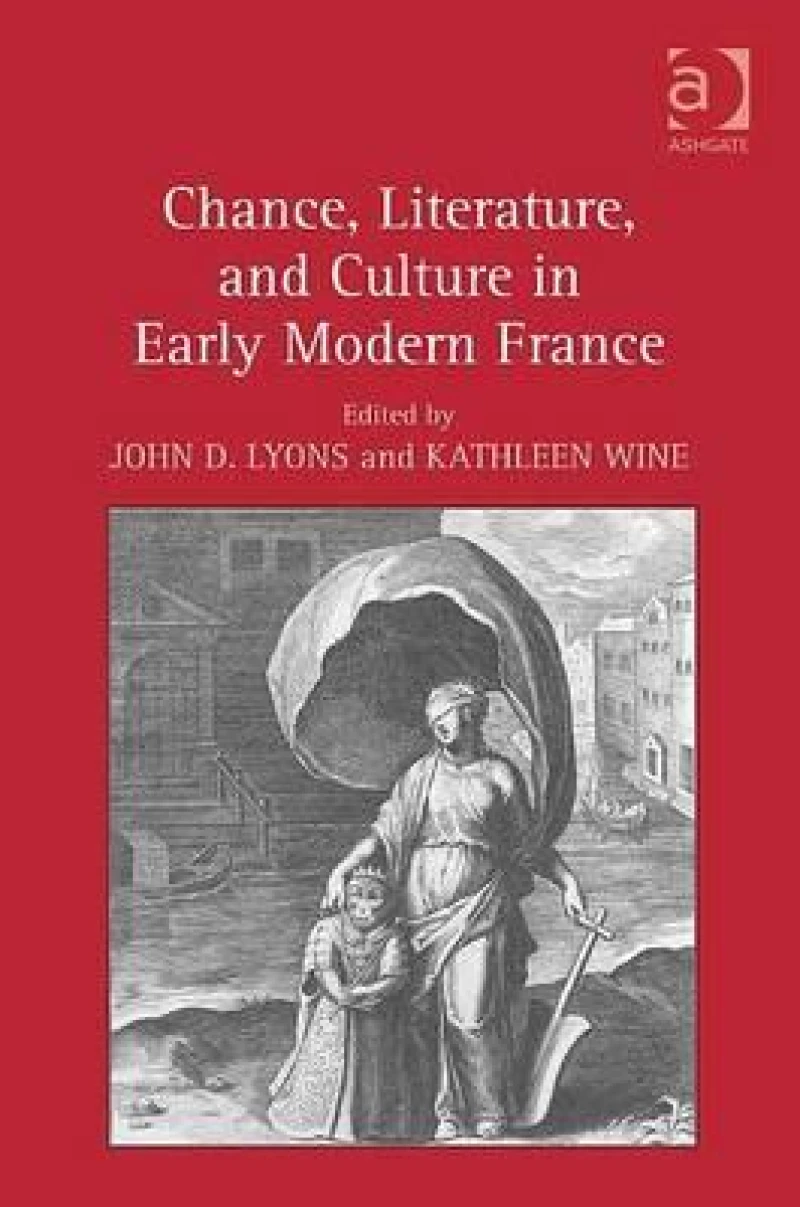 Chance, Literature, and Culture in Early Modern France