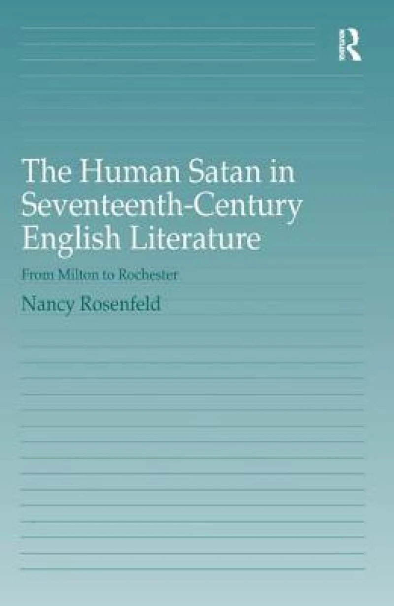 The Human Satan in Seventeenth-Century English Literature