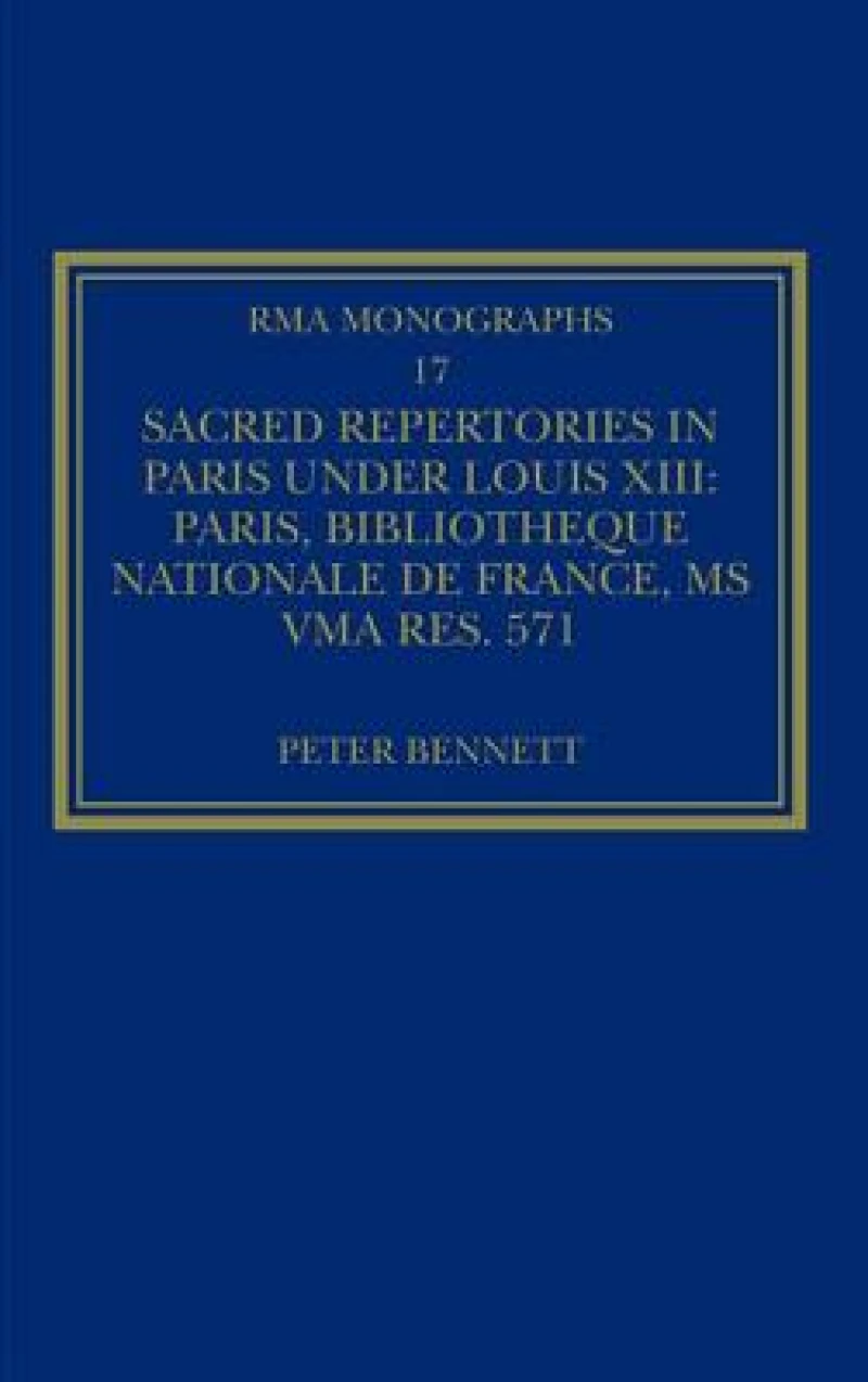 Sacred Repertories in Paris under Louis XIII