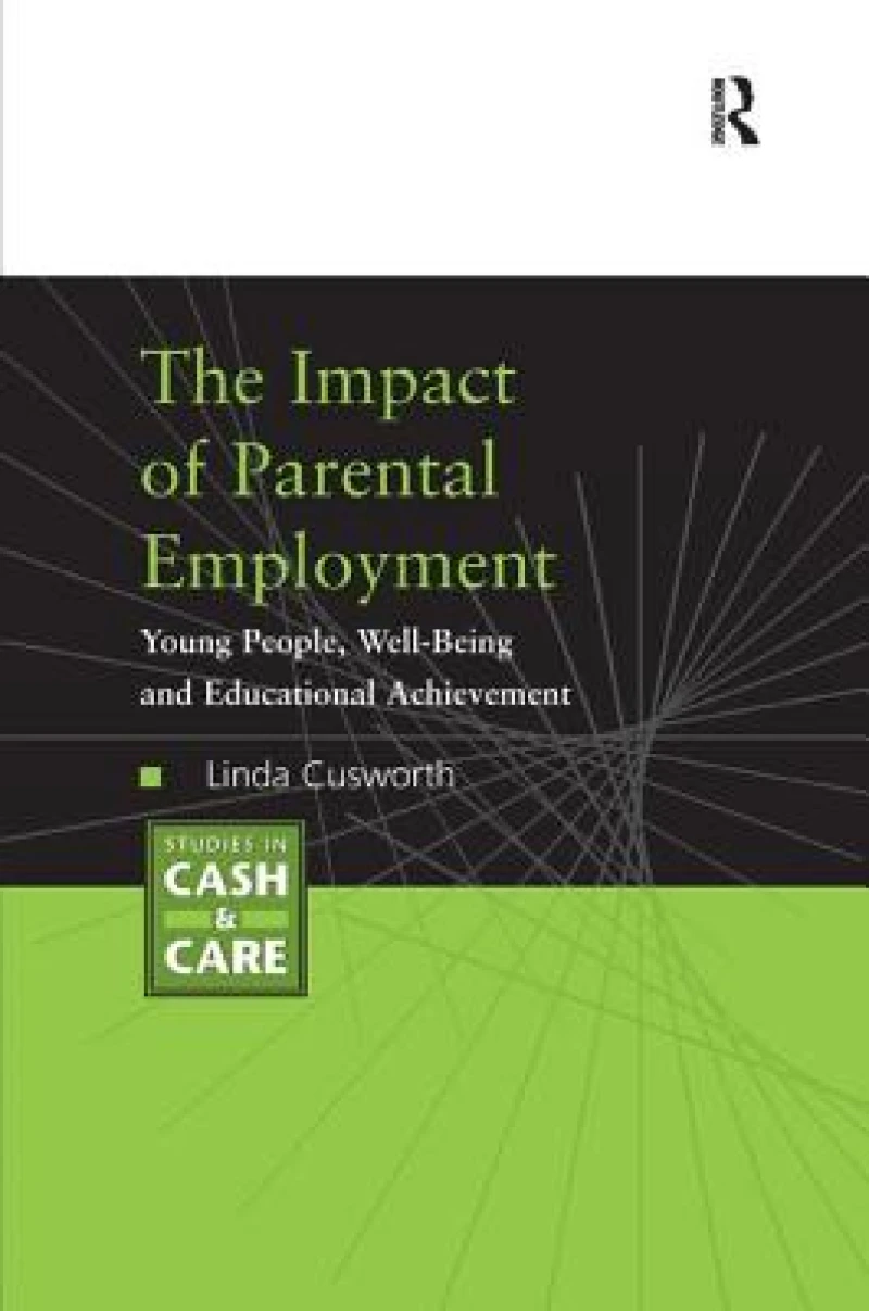 The Impact of Parental Employment
