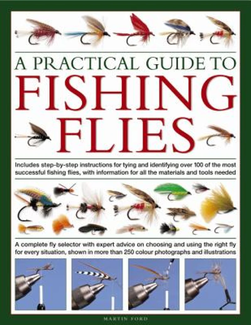 Practical Guide to Fishing Flies
