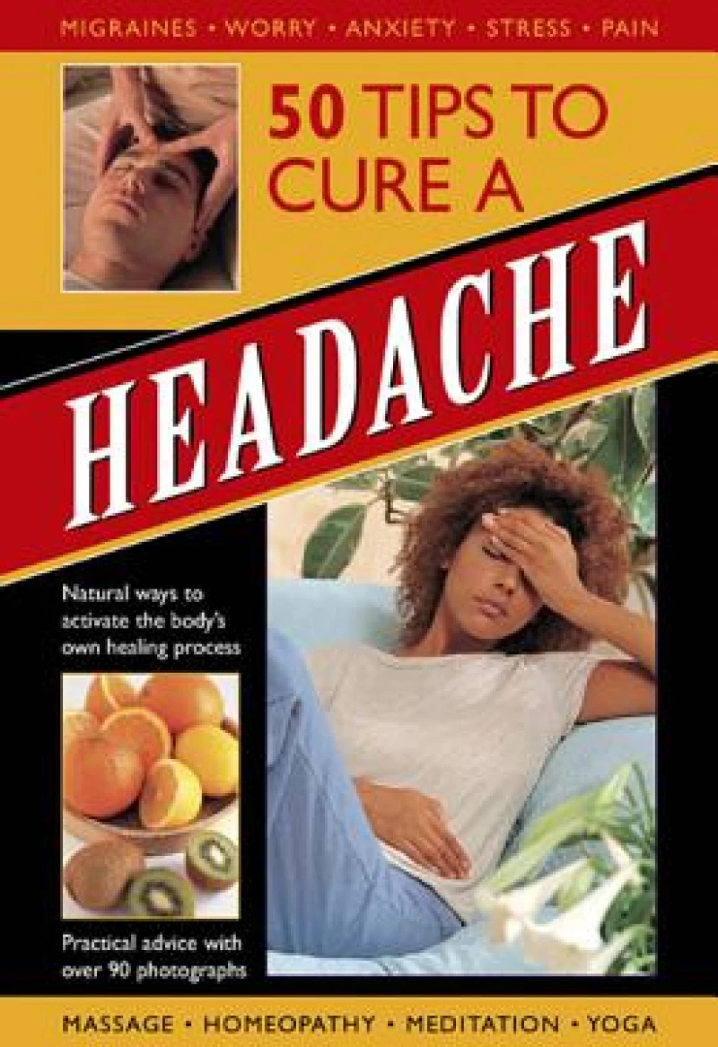 50 Tips to Cure a Headache