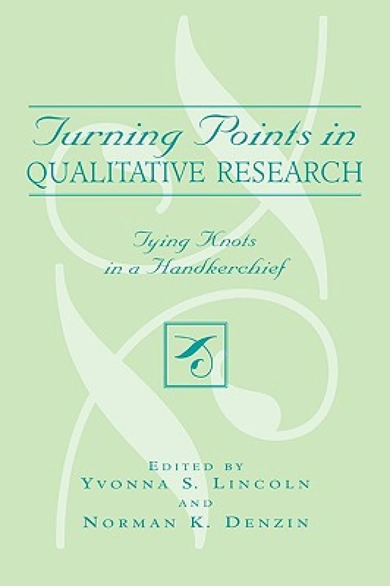 Turning Points in Qualitative Research