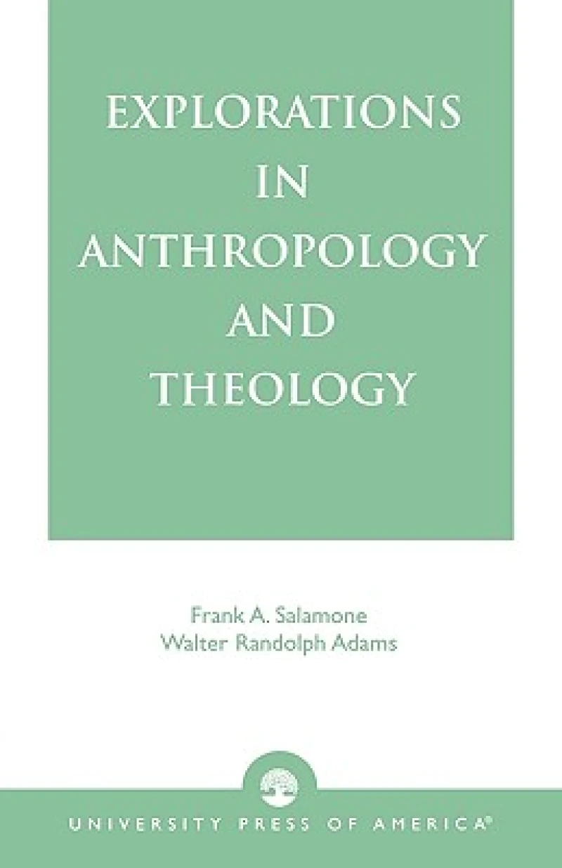 Explorations in Anthropology and Theology