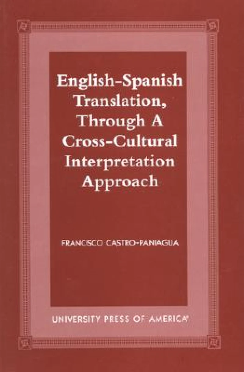 English-Spanish Translation, through a Cross-Cultural Interpretation Approach