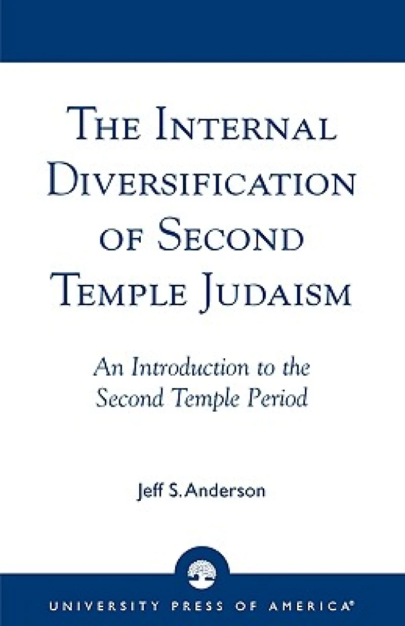 The Internal Diversification of Second Temple Judaism