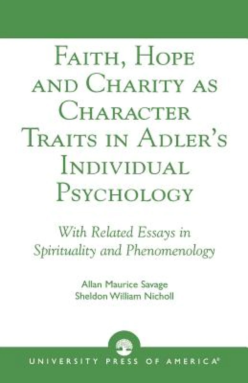 Faith, Hope and Charity as Character Traits in Adler's Individual Psychology