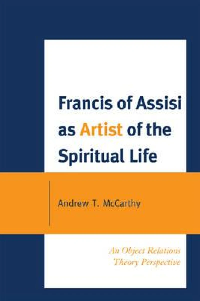 Francis of Assisi as Artist of the Spiritual Life