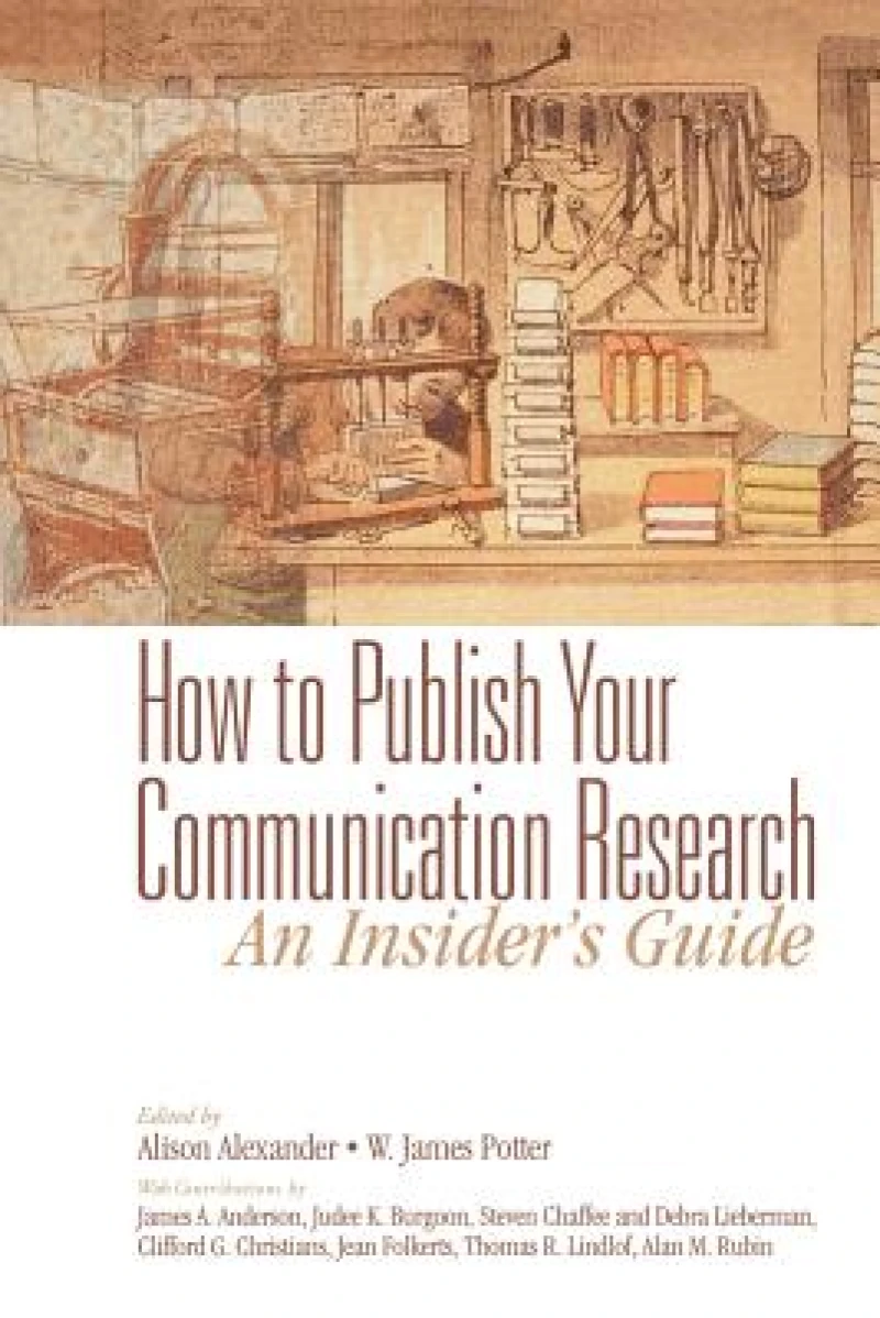 How to Publish Your Communication Research: An Insider’s Guide