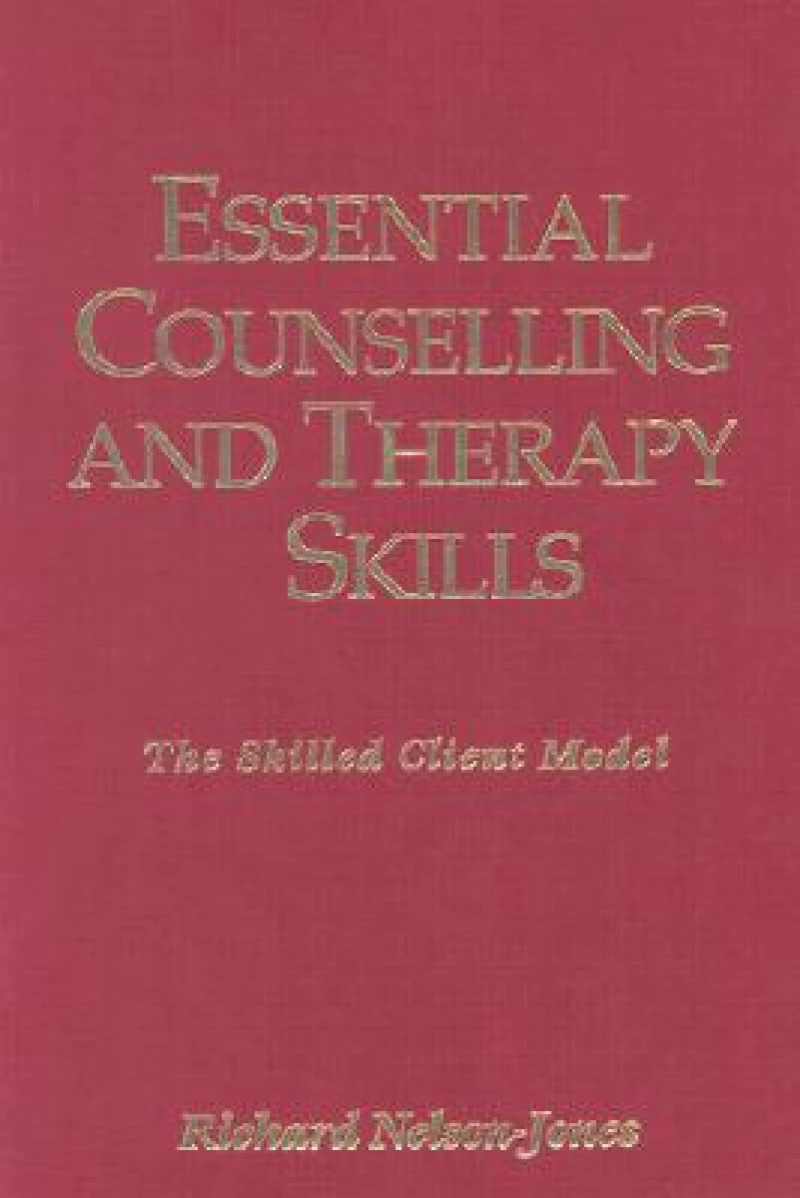 Essential Counselling and Therapy Skills