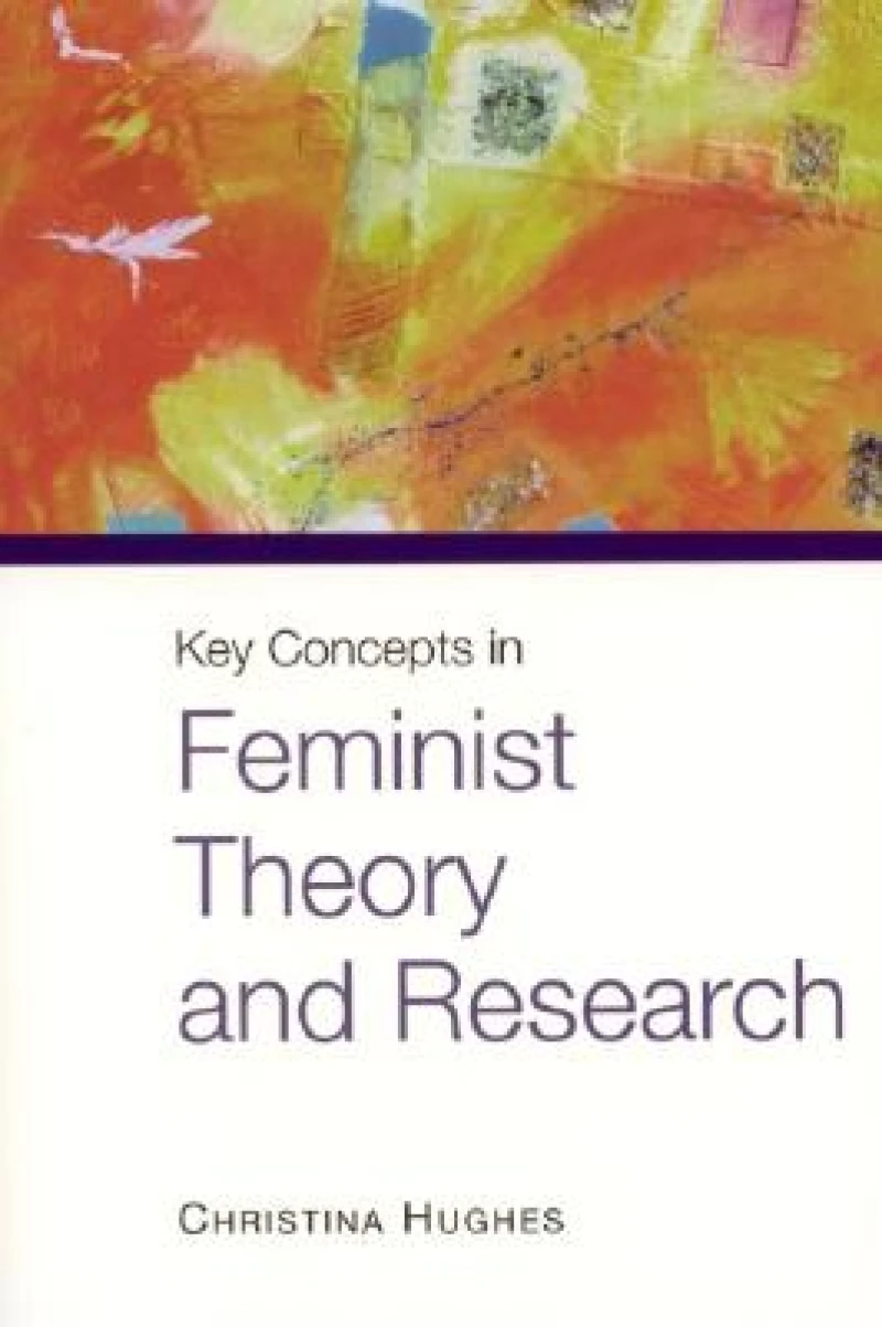 Key Concepts in Feminist Theory and Research