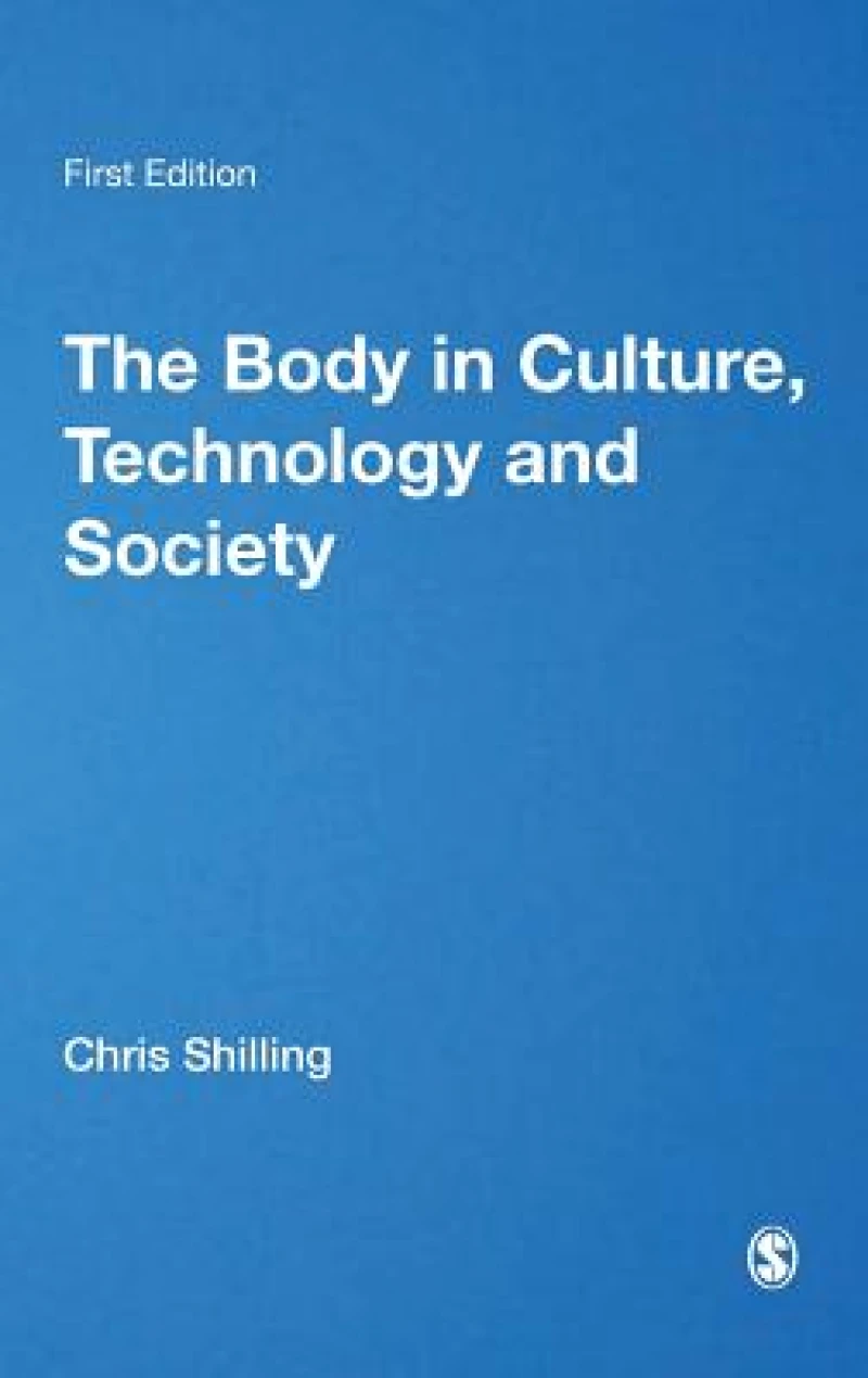 The Body in Culture, Technology and Society